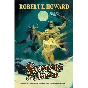 Swords of the North -- Robert E. Howard